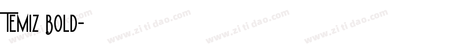 Temiz Bold字体转换